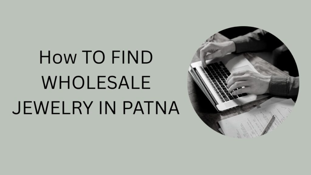 How to Find the Best “Wholesale Jewelry Shop in Patna".
There are many ways to find the best jewelry shop in Patna, Now I suggest you go to Google and search online for the best wholesale jewelry shop in Patna and check out the online reviews & ratings like 3.2, 4.1 & 5.0 and customer experiences, range of designs, and jewelry quality, and you can also check the cut-off cost, buy rate, and profit margin to make sure. And these are the criteria to find the best jewelry shop in Patna.