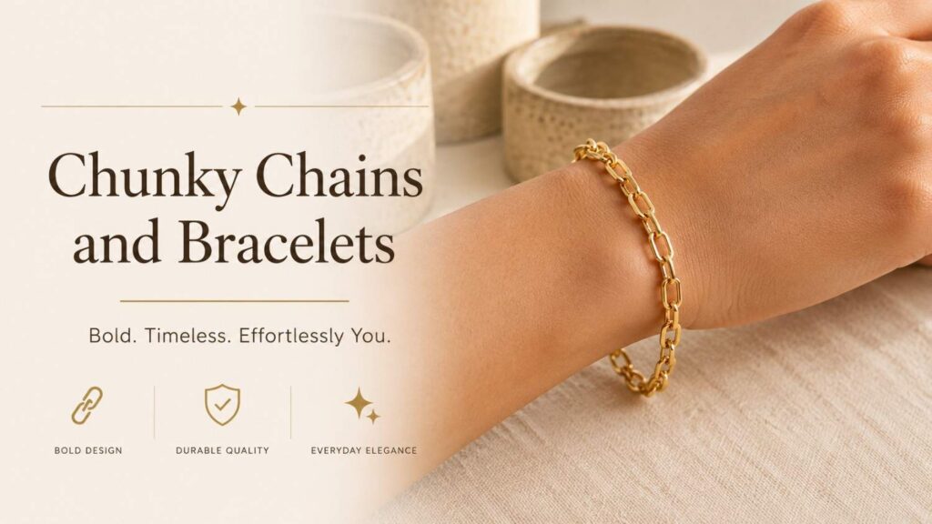 Chunky Chains and Bracelets Jewelry Trends 2026